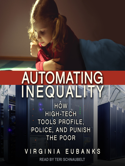 Title details for Automating Inequality by Virginia Eubanks - Available